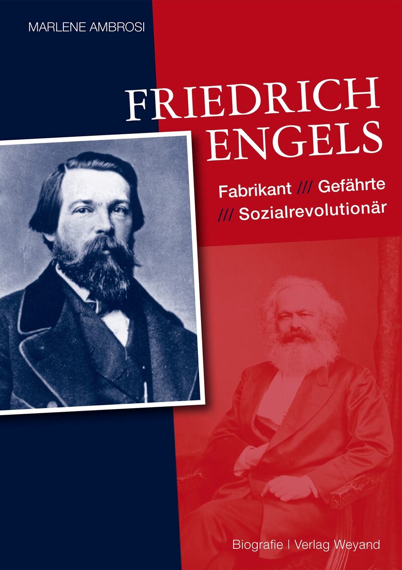 Cover des Buches "Friedrich Engels - Fabrikant, Gefährte, Sozialrevolutionär"