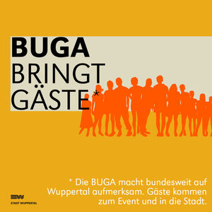Grafik mit orangenem Hintergrund, im Vordergrund steht mit weißer Schrift: BUGA bringt Gäste. Die BUGA macht bundesweit auf Wuppertal aufmerksam. Gäste kommen zum Event und in die Stadt.